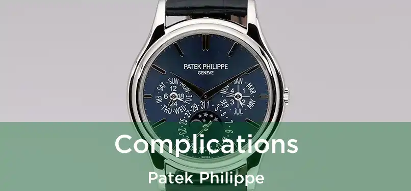  Complications Patek Philippe