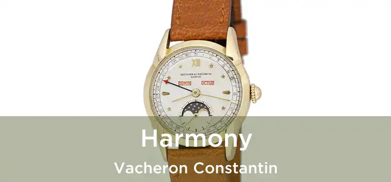  Harmony Vacheron Constantin