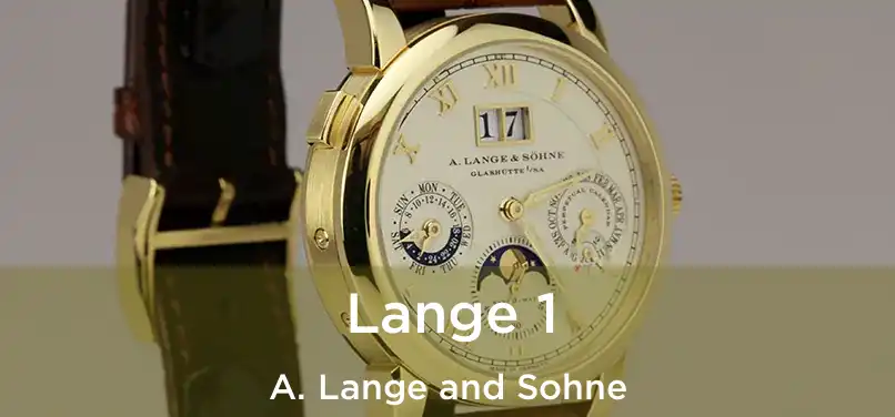  Lange 1 A. Lange and Sohne