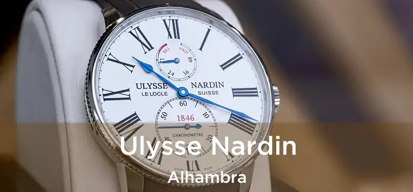  Ulysse Nardin Alhambra